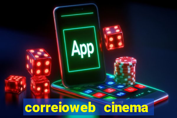 correioweb cinema todos os filmes